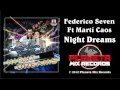 Federico Seven Feat Marti Caos - Night Dreams (Radio Mix)