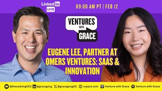 Eugene Lee, Partner at OMERS Ventures: SaaS \u0026 Innovation