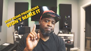 3 Reasons Why Producers Won’t Make It In Music Industry