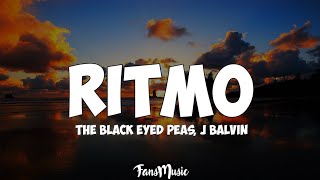 The Black Eyed Peas, J Balvin - RITMO (Letra)