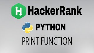 #7: Print Function | Hackerrank Python Solution | English Explanation
