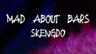 Skengdo - Mad About Bars (Lyrics)