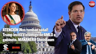 ATENCIÓN ¡Nos tumban señal! #Trump invita a enemigo de #AMLO a gabinete. #MAÑANERA #Sheinbaum