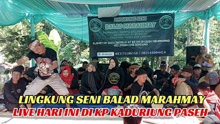 🔴 live hari ini lingkung seni balad marahmay di kaduriung paseh