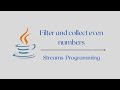Filter and collect even numbers | Interview questions on streams | java 8 | Filter