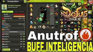 [Dofus Touch] Reforma Anutrof Full Inteligencia 2025