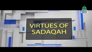 Virtues Of Sadaqah Ep#01| Topic : Importance And Blessings Of Sadaqah | Madani Channel English