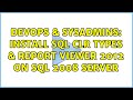 DevOps & SysAdmins: Install SQL CLR types & Report Viewer 2012 on Sql 2008 server (3 Solutions!!)