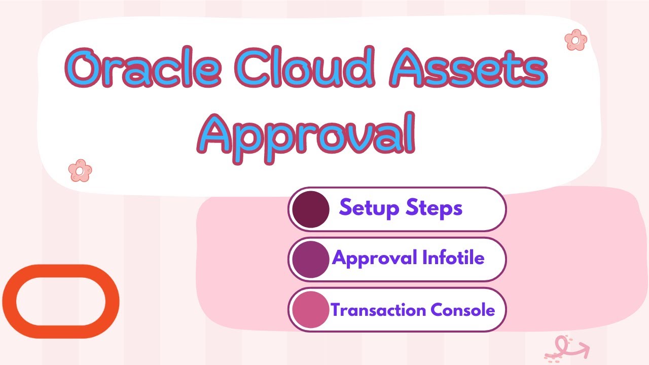 Oracle Cloud Assets Approval From A To Z Youtube