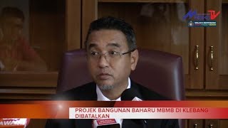 PROJEK BANGUNAN BAHARU MBMB DI KLEBANG DIBATALKAN