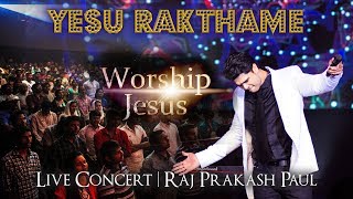 Yesu Rakathame | Worship Jesus | Live Concert | Raj Prakash Paul | Telugu Christian Song | 4k video