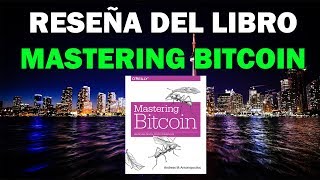 Reseña del libro Mastering Bitcoin