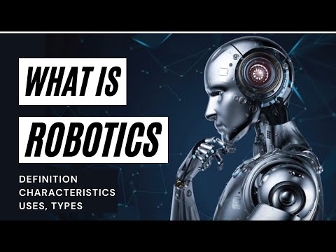 What is ROBOTICS Robotics Explained Robotics Technology What are robots