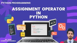 Python Assignment Operator Explained | Urdu/Hindi Tutorial for ICS Students