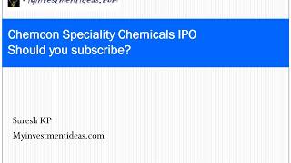 Chemcon Speciality Chemicals IPO (Chemcon IPO) - Should you invest?