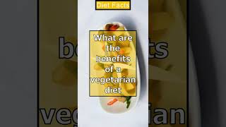 What are the benefits of a vegetarian diet? #shorts