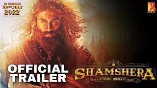 Shamshera : Official Trailer | First look | Released | Ranbir Kapoor | Shamshera Trailer leak ,YRF