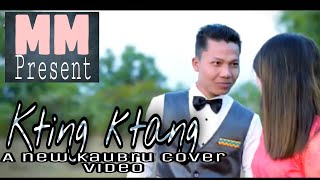 Kting ktang|| kaubru cover|| A new kaubru cover video 2021