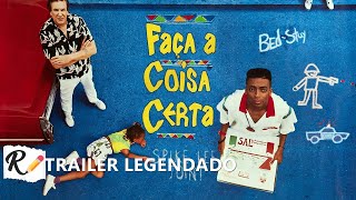 Faça a Coisa Certa (1989) | Trailer Oficial [Legendado]