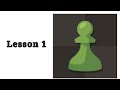 Lesson 1: How To Play Chess