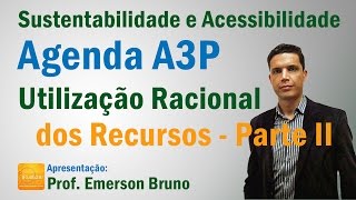 Sustentabilidade - Aula 04 (Agenda A3P - Eixos Temáticos - Parte III)