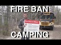 Camping During Fire Ban