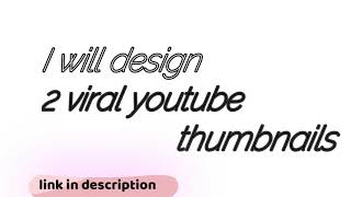🥰👉I will design 2 viral youtube thumbnails  👨🏿‍💻🔏  #shorts