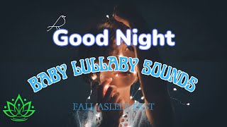 10 MINUTE Lullaby Music For Babies To Help Them Sleep Fast Listen For 10 Minutes Deep Sleep