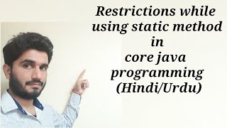 Restrictions while using static method in core java programming (Hindi/Urdu)