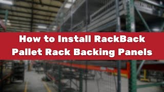 How to Install WireCrafters RackBack® Pallet Rack Backing Panels