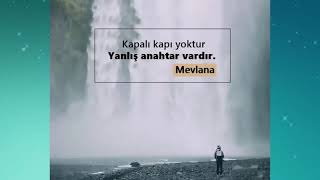 Sabır Yaranın İçinde Yaradanı Görmektir... Hz. Mevlana