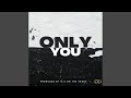 Only You
