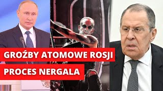 Groźby atomowe Rosji. Ławrow znów straszy Zachód. Proces Nergala -Wiadomości na żywo- Polska i Świat