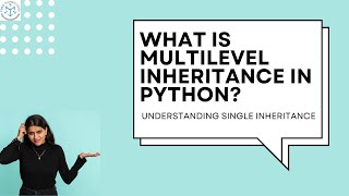 What Is Multilevel Inheritance in Python? | OOP Concepts Made Easy | Python Training
