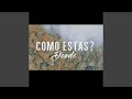 ¿Como estas?