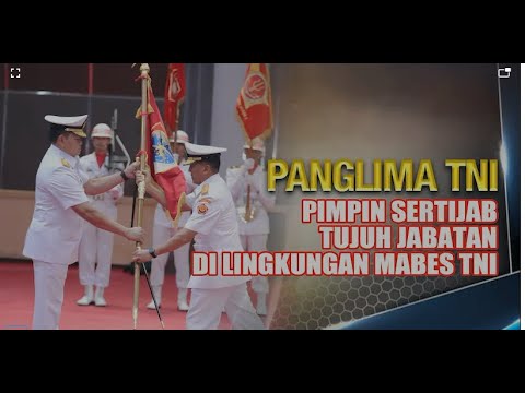 Panglima TNI Pimpin Sertijab Tujuh Jabatan Di Lingkungan Mabes TNI ...