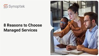 8 Reasons to Choose Managed Services