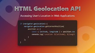 HTML Geolocation API: Beginner's Guide to Location Tracking in Web Apps