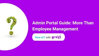 greytHR Admin Portal Guide: More Than Employee Management!