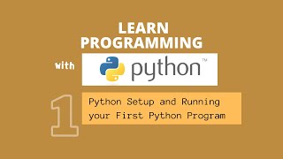Learn Programming with PYTHON | Filipino | Python Setup and Running your First Program