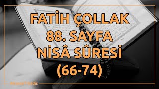 Fatih Çollak - 88.Sayfa - Nisâ Suresi (66-74)