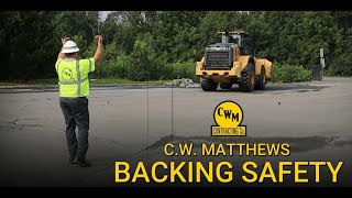 BACKING SAFETY | C.W. MATTHEWS