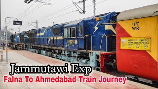 Falna To Ahmedabad Train Journey:19224 Jammutawi Exp: Rajasthan To Gujarat: Indian Railway