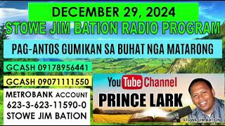 DECEMBER 29, 2024 || PAG-ANTOS GUMIKAN SA PAGBUHAT SA MATARONG || STOWE JIM BATION || CEBUANO BISAYA