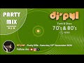 Party Mix Old School Funk & Disco Remix 70's & 80's by DJ' PYL #Saturday23November2024