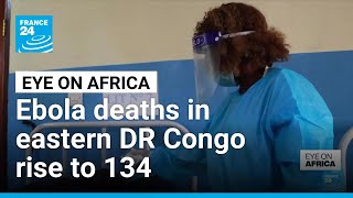 DR Congo's latest Ebola outbreak tough to tackle • FRANCE 24 English