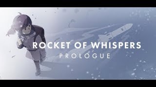 【小熊】OPUS：靈魂之橋 前傳 Rocket of Whispers: Prologue - 只屬於芳的故事