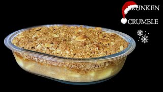 Drunken Crumble | Easy Apple Crumble Recipe | Apple Crisp