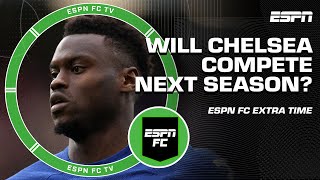 Can Chelsea COMPETE next season? 🤔 Frank says 'NO!' | ESPN FC Extra Time