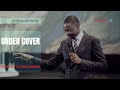 UNDER COVER by Prophet Emmanuel Makandiwa || Shona Sermon (Audio) (AFM)@thesermonhub